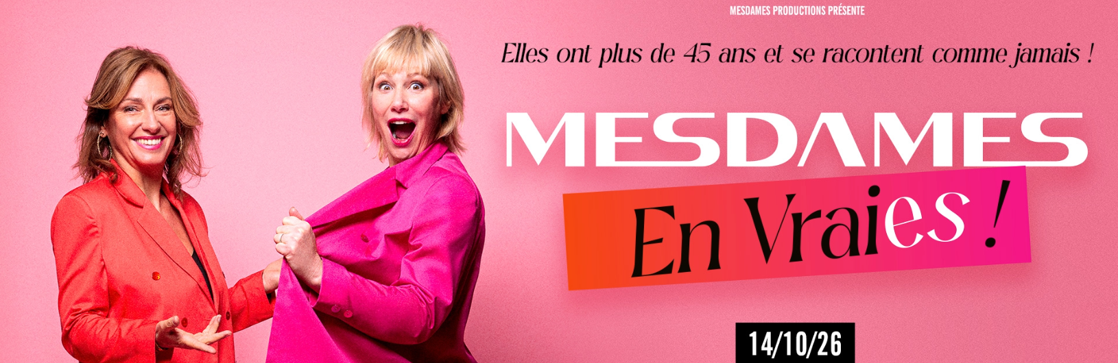 MESDAMES EN VRAIES